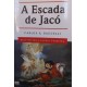 A Escada de Jacó, Carlos A. Baccelli, Pelo espírito Inácio Ferreira A Escada de Jacó, Carlos A. Baccelli, Pelo espírito Inácio Ferreira