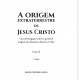A Origem Extraterrestre de Jesus Cristo, Trilogia Visitantes Angelicais, Livro 1, Mauro Pereira-Silva A Origem Extraterrestre de Jesus Cristo, Trilogia Visitantes Angelicais, Livro 1, Mauro Pereira-Silva