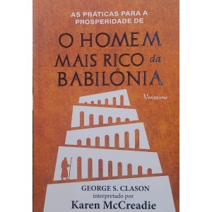 As Práticas para a Prosperidade de O Homem Mais Rico da Babilonia, Karen McCreadie