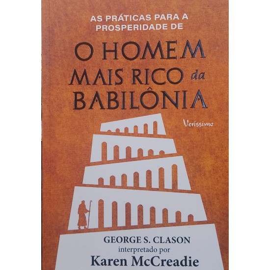 As Práticas para a Prosperidade de O Homem Mais Rico da Babilonia, Karen McCreadie