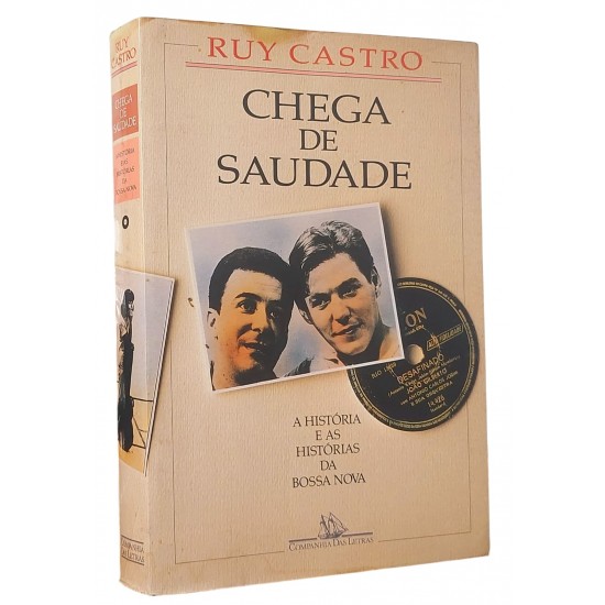 Chega de Saudade, A História e as Histórias da Bossa Nova, Ruy Castro - Autografado Chega de Saudade, A História e as Histórias da Bossa Nova, Ruy Castro - Autografado