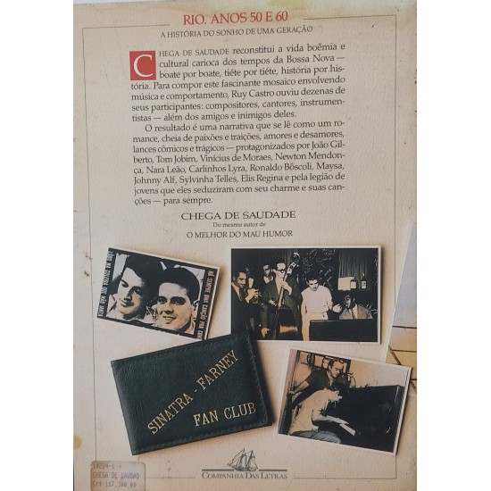 Chega de Saudade, A História e as Histórias da Bossa Nova, Ruy Castro - Autografado Chega de Saudade, A História e as Histórias da Bossa Nova, Ruy Castro - Autografado