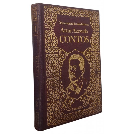 Contos, Artur Azevedo, Obras Imortais da Nossa Literatura Contos, Artur Azevedo, Obras Imortais da Nossa Literatura