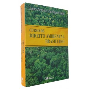 Curso de Direito Ambiental Brasileiro, Celso Antonio Pacheco Fiorillo, Editora Saraiva, 6ª Edição Ampliada