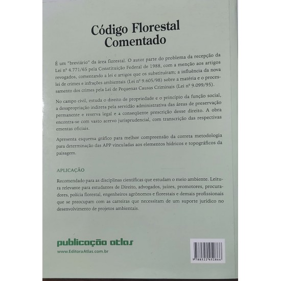 Código Florestal Comentado. Quarta Edição, Luís Carlos Silva de Moraes, Editora Atlas Código Florestal Comentado. Quarta Edição, Luís Carlos Silva de Moraes, Editora Atlas