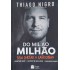 Do Mil ao Milhão Sem Cortar o Cafezinho, Thiago Nigro