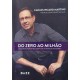 Do Zero Ao Milhão, Carlos Wizard Martins