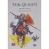 Dom Quixote, Miguel de Cervantes, Apresentação de Ana Maria machado, Adaptação de Michael Harrison