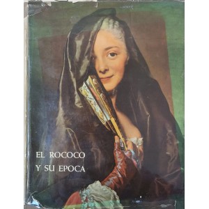 El Rococo Y Su Epoca, Arno Schonberger, Halldor Soehner, Capa Dura, Formato Grande, Edição 1963