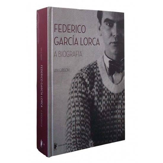 Federico García Lorca, A Biografia, Ian Gibson, Biblioteca Azul, Edição 2014, 715 Páginas