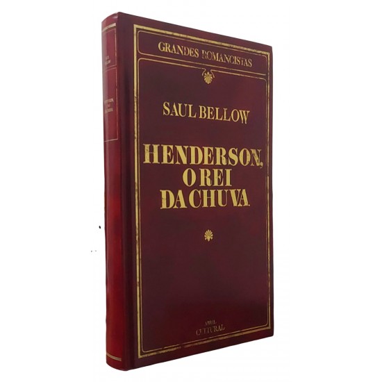 Henderson, O Rei da Chuva, Saul Bellow, Capa dura de Luxo em vermelho, com Letras Douradas, Editora Abril Henderson, O Rei da Chuva, Saul Bellow, Capa dura de Luxo em vermelho, com Letras Douradas, Editora Abril