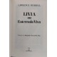 Livia ou Enterrada Viva, Lawrence Durrell, Capa Dura de Luxo, Editora Abril Livia ou Enterrada Viva, Lawrence Durrell, Capa Dura de Luxo, Editora Abril