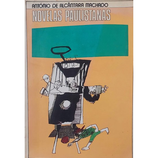 Novelas Paulistanas, Antonio de Alcantara Machado, Frete Grátis Novelas Paulistanas, Antonio de Alcantara Machado, Frete Grátis