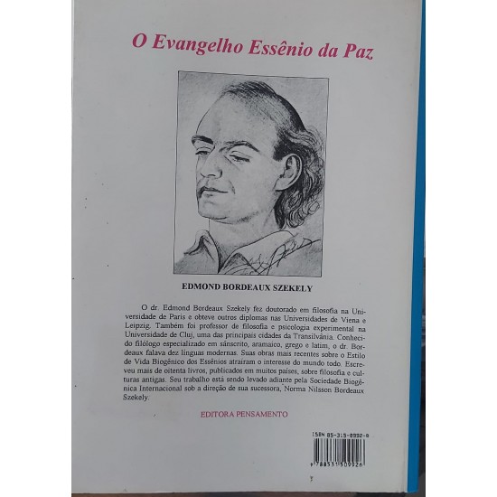 O Evangelho Essênio da Paz, Edmond Bordeaux Szekely, Editora Pensamento O Evangelho Essênio da Paz, Edmond Bordeaux Szekely, Editora Pensamento