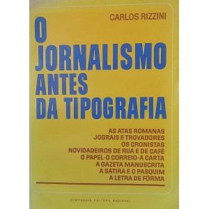 O Jornalismo Antes da Tipografia, Carlos Rizzini