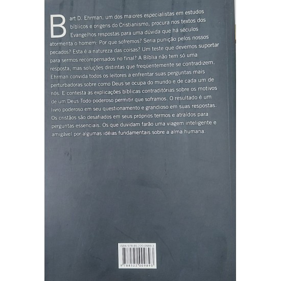 O Problema com Deus, As Respostas que a Bíblia não dá ao Sofrimento, Bart D. Ehman O Problema com Deus, As Respostas que a Bíblia não dá ao Sofrimento, Bart D. Ehman