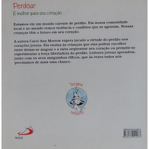 Perdoar, É Melhor para o Seu Coração, Carol Ann Morrow, Ilustrações R. W. Alley