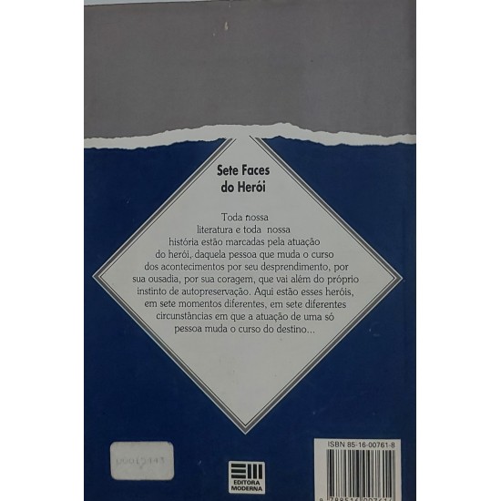 Sete Faces do Herói, Carlos Queiroz Telles, Marcia Kupstas