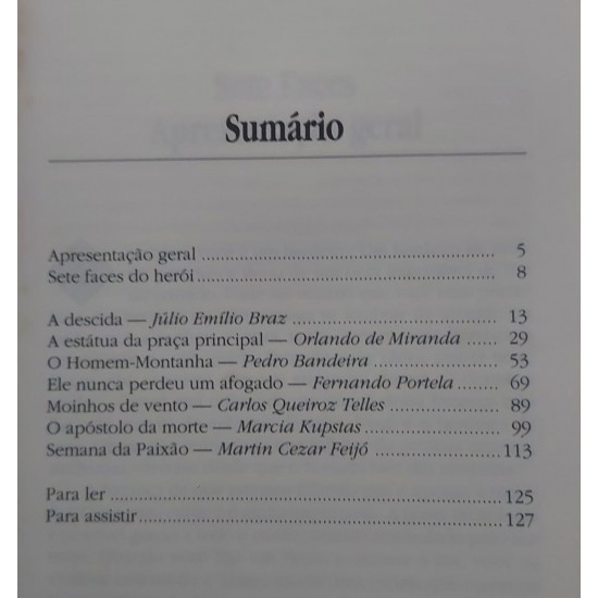 Sete Faces do Herói, Carlos Queiroz Telles, Marcia Kupstas