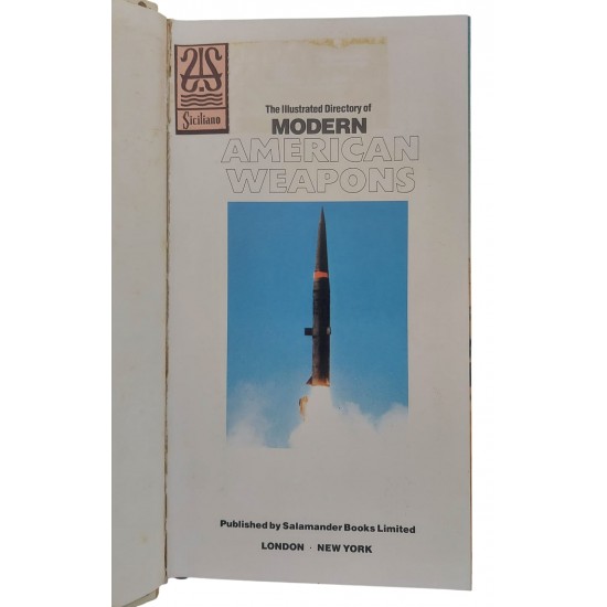 The Illustrated Directory Of Modern American Weapons, Ray Bonds The Illustrated Directory Of Modern American Weapons, Ray Bonds