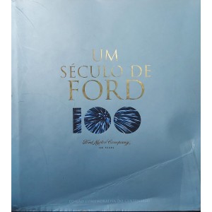 Um Século de Ford, Ford Motor Company, 100 Years, Russ Banham, Capa Dura com Sobrecapa, Rico em Imagens 
