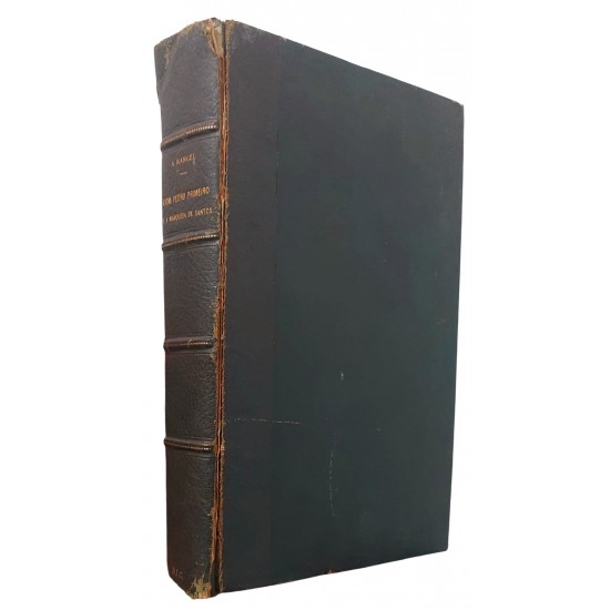 Dom Pedro Primeiro e a Marquesa de Santos. A Vista de Cartas Intimas e de Outros Documentos Públicos e Particulares, Alberto Rangel, Edição de 1928 Dom Pedro Primeiro e a Marquesa de Santos. A Vista de Cartas Intimas e de Outros Documentos Públicos e Particulares, Alberto Rangel, Edição de 1928