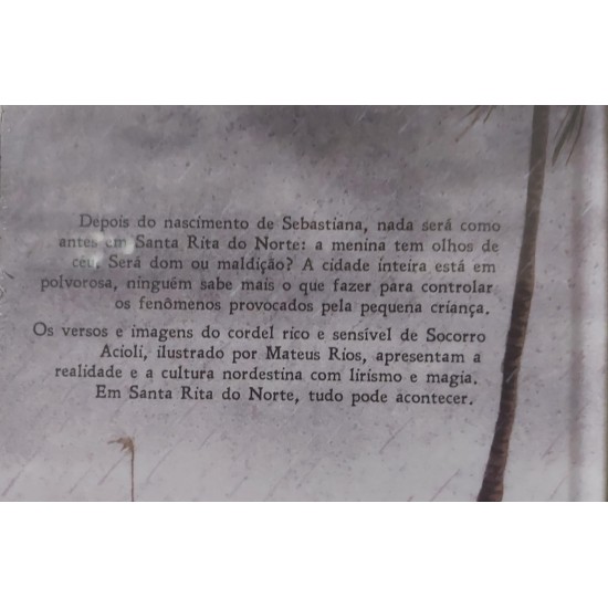 Ela tem Olhos de Céu, Socorro Acioli, Mateus Rios