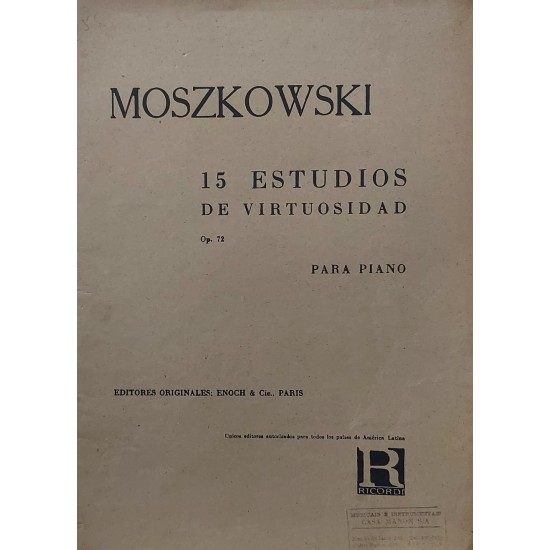 Partitura Musical Moszkowski, 15 Estudios de Virtuosidad, Op 72, Para Piano Partitura Musical Moszkowski, 15 Estudios de Virtuosidad, Op 72, Para Piano