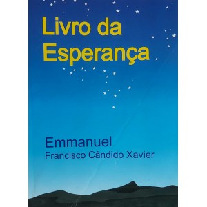 Livro da Esperança, Francisco Cândido Xavier, Emmanuel