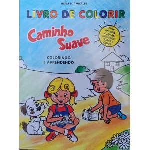 Livro de Colorir Caminho Suave, Colorindo e Aprendendo, Maíra Lot Micales