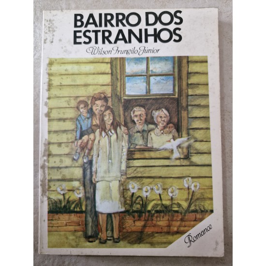 Bairro dos Estranhos, Wilson Frungilo Júnior