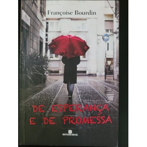 De Esperança e de Promessa, Françoise Bourdin De Esperança e de Promessa, Françoise Bourdin