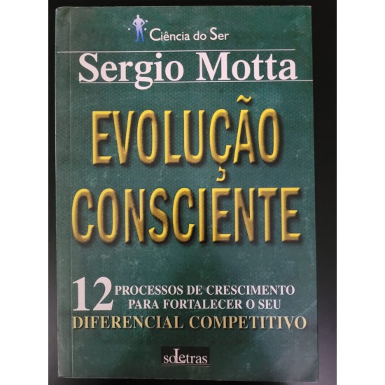 Evolução Consciente, Sergio Motta