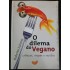 O Dilema do Vegano, Roberto Juliano