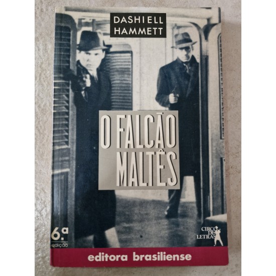 O Falcão Maltês, Dashiell Hammett O Falcão Maltês, Dashiell Hammett