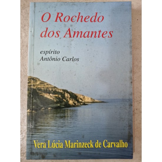 O Rochedo dos Amantes, Vera Lúcia Marinzeck de Carvalho