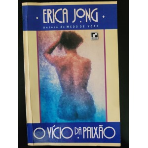 O Vício da Paixão, Erica Jong