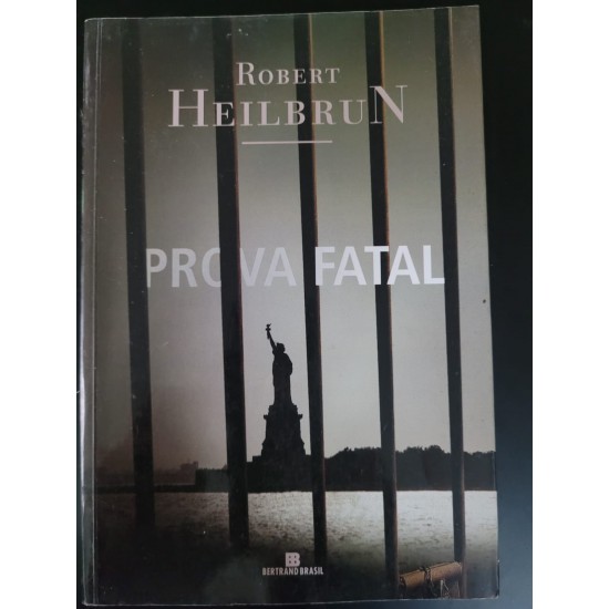 Prova Fatal, Robert Heilbrun
