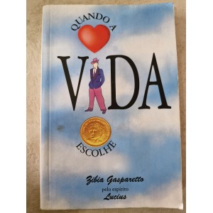 Quando a Vida Escolhe, Zibia Gasparetto