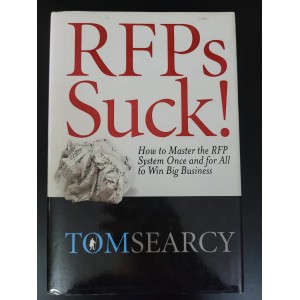 RFPs Suck, Tom Searcy RFPs Suck, Tom Searcy