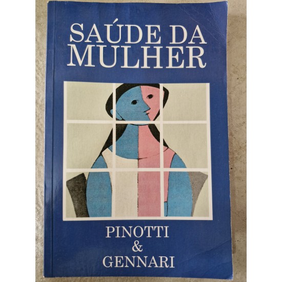 Saúde da Mulher, Prof. José Aristodemo Pinotti, Dr. Marcelo Gennari Saúde da Mulher, Prof. José Aristodemo Pinotti, Dr. Marcelo Gennari