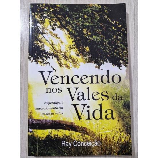 Vencendo nos Vales da Vida, Ray Conceição