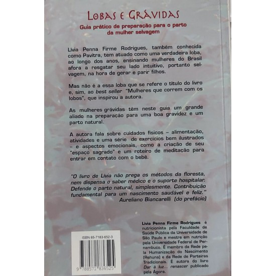 Lobas e Grávidas. Guia Prático de Preparação para o Parto da Mulher Selvagem, Lívia Penna Firme Rodrigues Lobas e Grávidas. Guia Prático de Preparação para o Parto da Mulher Selvagem, Lívia Penna Firme Rodrigues