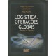 Logística e Operações Globais, Texto e Casos, Philippe-Pierre Dornier