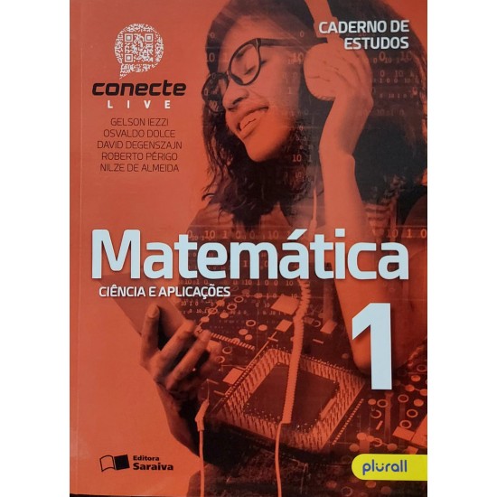 Matemática Conecte Live, Volume 1, Ciência e Aplicações, Gelson Iezzi, Osvaldo Dolce