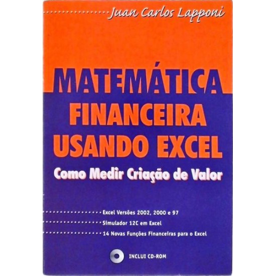 Matemática Financeira Usando Excel, Como Medir Criação de Valor, Juan Carlos Lapponi