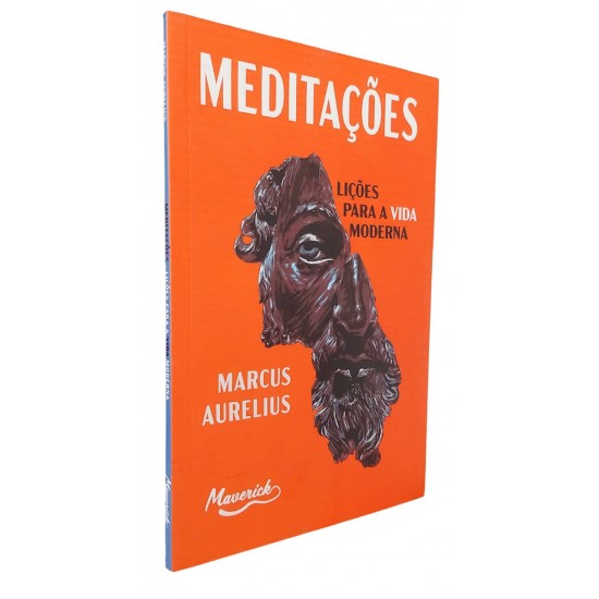 Meditações. Lições para a Vida Moderna, Marcus Aurelius, Editora Maverick 