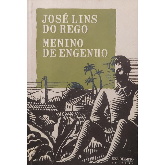 Menino de Engenho, José Lins do Rego