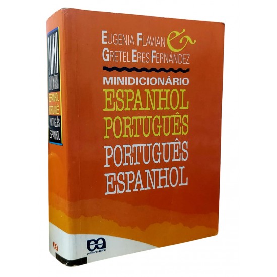 Minidicionário Espanhol, Português, Português, Espanhol, Eugenia Flavian, Gretel Eres Fernandez