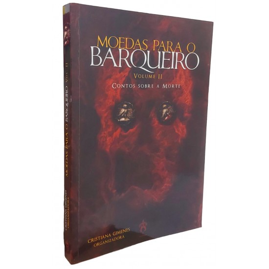 Moedas Para o Barqueiro, Volume II. Contos Sobre a Morte, Cristiana Gimenes, Organizadora